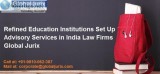 Refined Education Institutions Advisory Services in India Law Fi