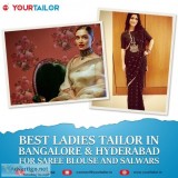 Best ladies tailor in bangalore and Hyderabad for saree blouse a