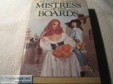 MISTRESS of the BOARDS