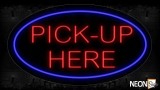 Pick-Up Here With Circle Border Neon Sign
