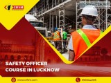 Best Safety Officer Course in Lucknow
