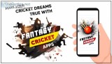Make your cricket dreams true with fantasy cricket apps