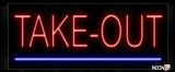 Take &ndash Out With Underline Neon Sign