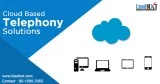 Cloud Based Telephony Solutions