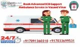 Ambulance Service in Vasant Vihar by King - Take Advantage of Be