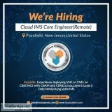 Hiring a Cloud IMS Core Engineer (Remote) Plainfield in New Jers