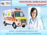 Now Get Safest Road Ambulance Service in Delatoli by King