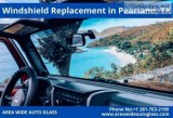 Windshield Replacement in Pearland TX  AREA WIDE AUTO GLASS