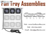 Fan Tray Assemblies At GardTecOnline