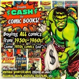  CASH PAID FOR VINTAGE COMIC BOOKS 