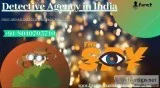 Reasons to Trust Detective Agency in Delhi For Secret Investigat
