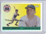 Mickey Mantl 2007 Topps Chrome Refractor (075500) Mickey Mantle 