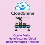 Get Oracle Fusion Manufacturing Training India  CloudShine