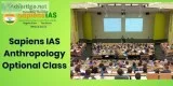 Sapiens IAS Anthropology Optional Class for Civil Services Exam 