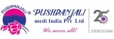 PUSHPANJALI MEDI INDIA PVT LTD