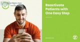 Reactivate Your Patients with One Easy Step