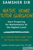 maths Home  tutors in South Delhi