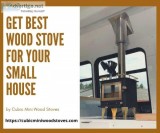 Get Best Wood Stove for Your Small House