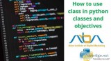 How to Use Class in Python Classes and Objectives