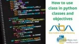 How to Use Class in Python Classes and Objectives
