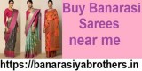 Buy Banarasi Sarees near me &ndash Banarasiyabrothers