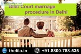Best Court marriage procedure in Delhi &ndash Lead India law ass