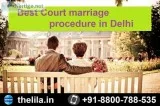 Best Court marriage procedure in Delhi &ndash Lead India law ass