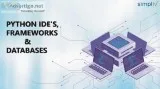 Python IDE&rsquos Frameworks and Databases [Complete Guide]