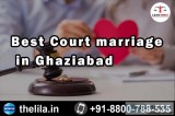 Best Court marriage in Ghaziabad - Lead India law associates