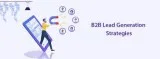 B2b lead generation strategies