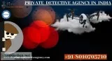 Can I Hire Detective Agency In Delhi For Any Type Of Investigati