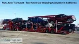 RCC Auto Transport - Top Rated Car Shipping Company in Californi