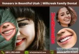 Veneers Bountiful Utah  Millcreek Family Dental