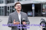 Career in Journalism- Types of Careers and Top Courses