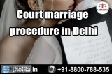 Court marriage procedure in Delhi &ndash Lead India law associat
