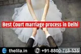Best Court marriage process in Delhi &ndash Lead India law assoc