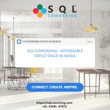 SQL Coworking - Affordable Office Space In Noida