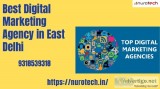 Best Digital Marketing Agency in East Delhi