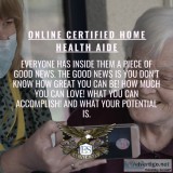 What You Can Accomplish - Online Certified Home Health Aide