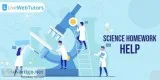 Science Homework Help Experts At Your Service