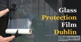 Glass Protection Film Dublin