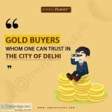 Gold Buyers Whom One Can Trust in Delhi