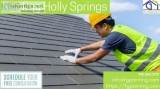 FREE Estimation on Roofing Holly Springs 247 Available Gonzalez 