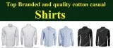 Top 10  World Class Branded Shirts for Casual use