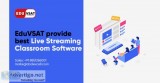 EduVSAT provide best Live Streaming Classroom Software