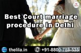 Best Court marriage procedure in Delhi &ndash Lead India law ass