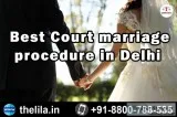 Best Court marriage procedure in Delhi &ndash Lead India law ass