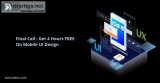 Final Call  Get 4 Hours FREE On Mobile UI Design