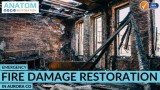 Emergency Fire Damage Restoration in Aurora CO