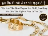 The Best Gold Buyer In Raj Nagar Extension
